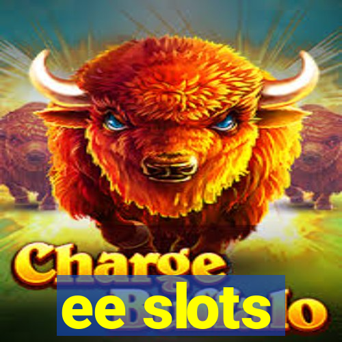 ee slots